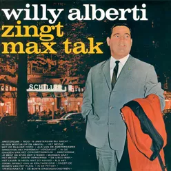 Willy Alberti Zingt Max Tak - Deel 1