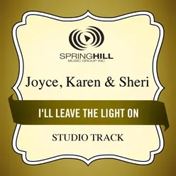 I'll Leave the Light On-Medium Key Performance Track With Background Vocals