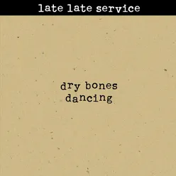 Dry Bones Dancing