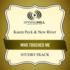 Who Touched Me Medium Key Performance Track With Background Vocals