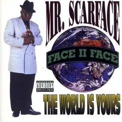 Mr. Scarface: Part III The Final Chapter