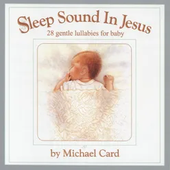 Lullaby For Jesus (Derivative)-Sleep Sound In Jesus Platinum Album Version