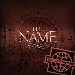 In Your Presence-The Name Album Version