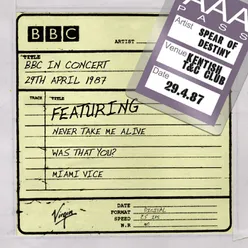 Never Take Me Alive BBC In Concert - 29th Apr 1987