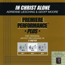 In Christ Alone Performance Track In Key Of D With Background Vocals