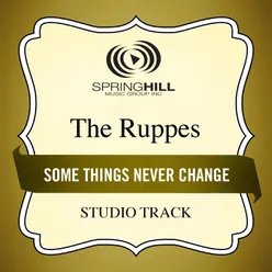 Some Things Never Change Medium Key Performance Track With Background Vocals