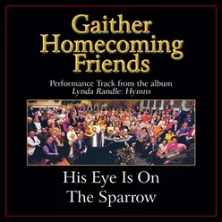 His Eye Is On the Sparrow-High Key Performance Track With Background Vocals