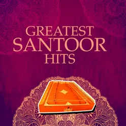 Greatest Santoor Hits