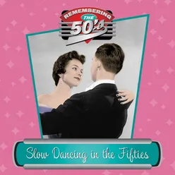Stay Slow Dancing In The Fifties Album Version