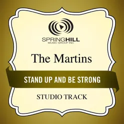Stand Up And Be Strong Medium Key Performance Track With Background Vocals