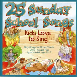 All Day Song Aka Love Him-25 Sunday School Songs Album Version
