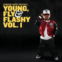 Young, Fly & Flashy
