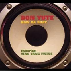 Row Da Boat-Edited Version; Feat. Ying Yang Twins