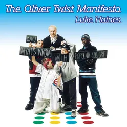 The Oliver Twist Manifesto