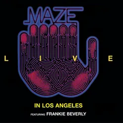 We Are One-Live; 24-Bit Remastered 02; 2003 Digital Remaster; Feat. Frankie Beverly