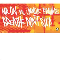 Breathe, Don't Stop Extended Mix