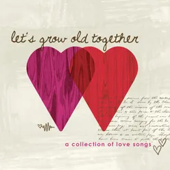 Let's Grow Old Together Back And Forth Album Version