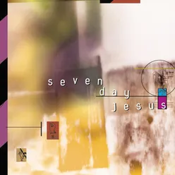 My Friend Seven Day Jesus Album Version