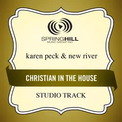 Christian In The House-Studio Track w/ Background Vocals