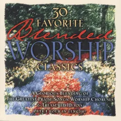Praise & Worship Medley Blended Worship Album Version