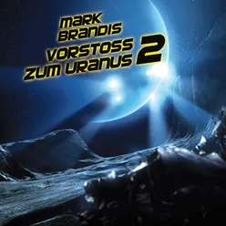 Vorstoß zum Uranus 2 - Teil 06