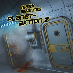 Planetaktion Z - Teil 04
