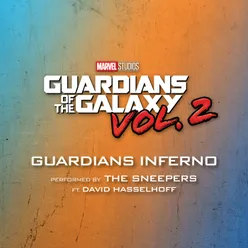 Guardians Inferno-From "Guardians of the Galaxy Vol. 2"