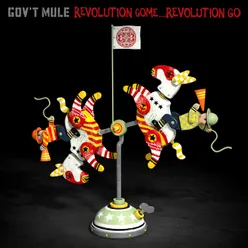 Revolution Come, Revolution Go Alternate Version