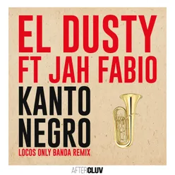 Kanto Negro-Locos Only Banda Remix
