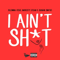 I Ain't Sh*t Remix