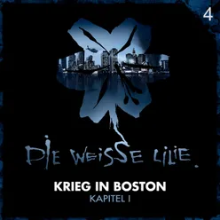 Krieg in Boston - Kapitel I - Teil 10