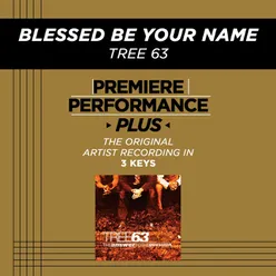 Premiere Performance Plus: Blessed Be Your Name