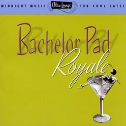 Ultra-Lounge / Bachelor Pad Royale  Volume Four