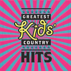 Greatest Kids' Country Hits