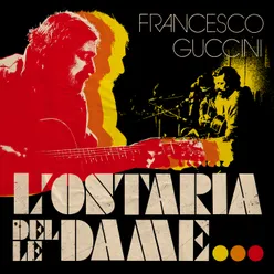 Intro 7 (Francesco Guccini/Ostaria Delle Dame) Live