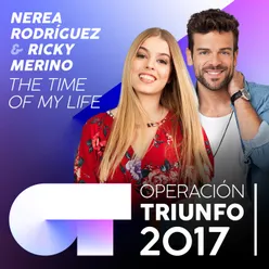 (I've Had) The Time Of My Life Operación Triunfo 2017