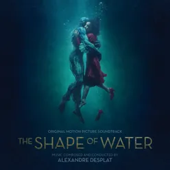 The Shape Of Water Original Motion Picture Soundtrack