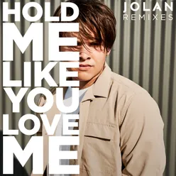 Hold Me Like You Love Me Club Mix