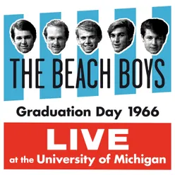 Graduation Day Live At The University Of Michigan/1966/Show 1