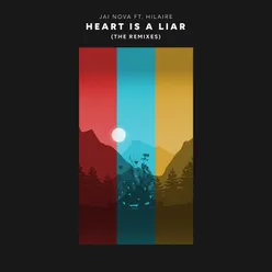 Heart Is A Liar Haelion Remix