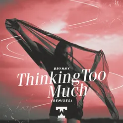 Thinking Too Much-Colin Hennerz Remix
