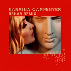 Almost Love R3HAB Remix