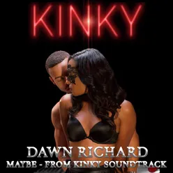 Maybe From "Kinky" Soundtrack