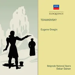 Tchaikovsky: Eugene Onegin, Op. 24, TH.5 / Act 2 - "A, vot oni!"