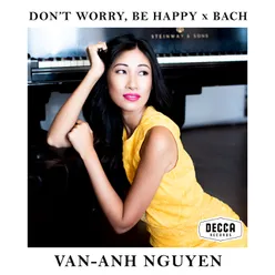 Don't Worry, Be Happy / Prelude (From Prelude and Fugue in C Major, BWV 547)