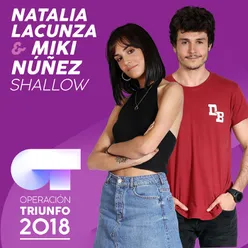 Shallow Operación Triunfo 2018