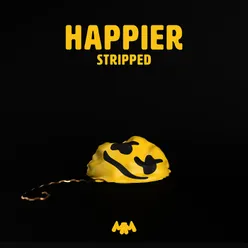 Happier Stripped