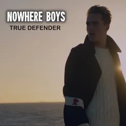 True Defender-Music From 'Nowhere Boys'