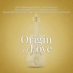 Origin Of Love-From “La Compagnia Del Cigno”