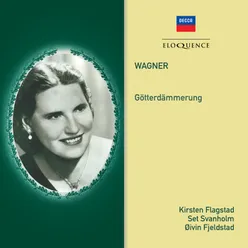 Wagner: Götterdämmerung, WWV 86D / Act 3 - "In Leid zu dem Wipfel lauscht' ich hinauf"